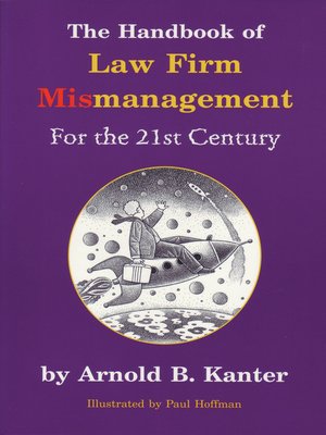 cover image of The Handbook of Law Firm Mismanagement for the 21st Century